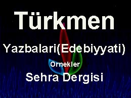 Türkmen_Edebiyati_Yazbalari_Sehra_Dergisi_Ebced_43s